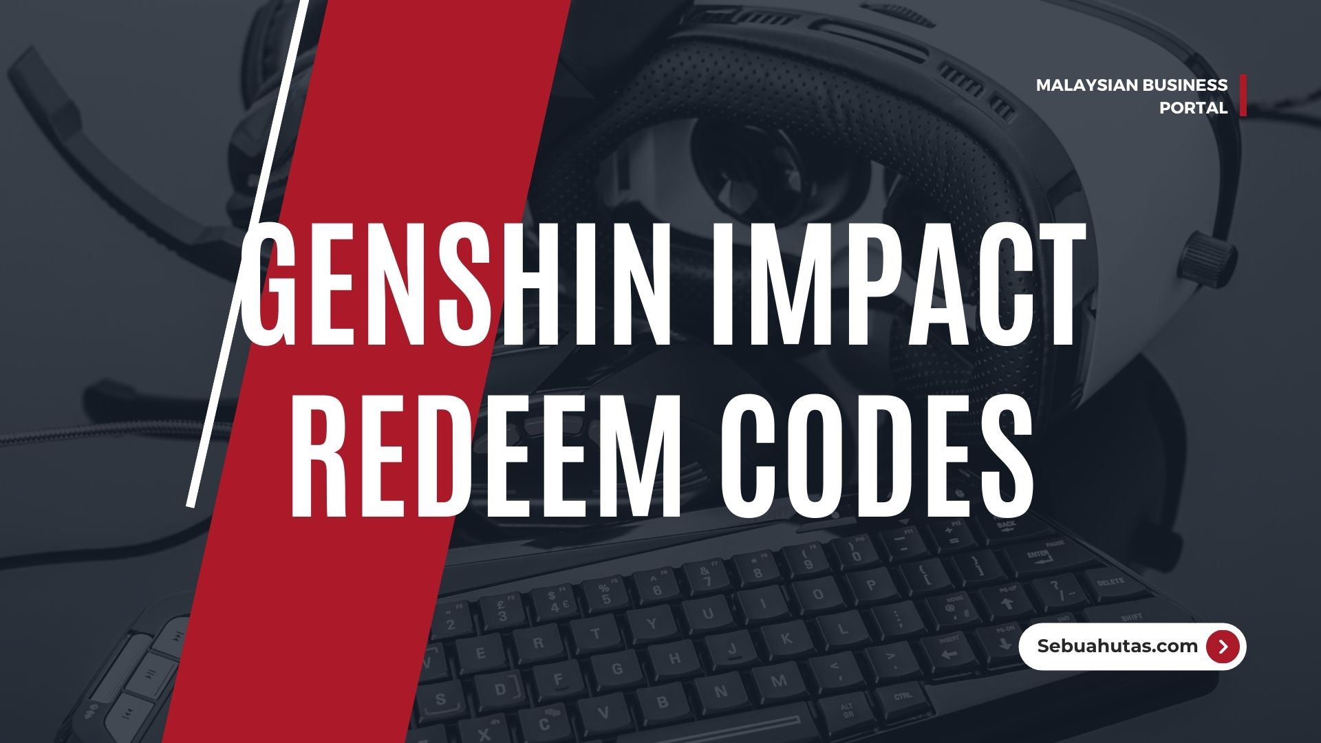 Genshin Impact Redeem Codes, Valid Until 17 March - Sebuahutas Malaysia