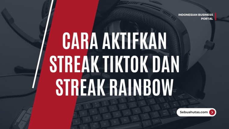 Cover Cara Aktifkan Streak Tiktok Dan Streak Rainbow