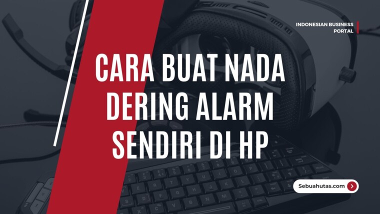 Cover Cara Buat Nada Dering Alarm Sendiri Di Hp