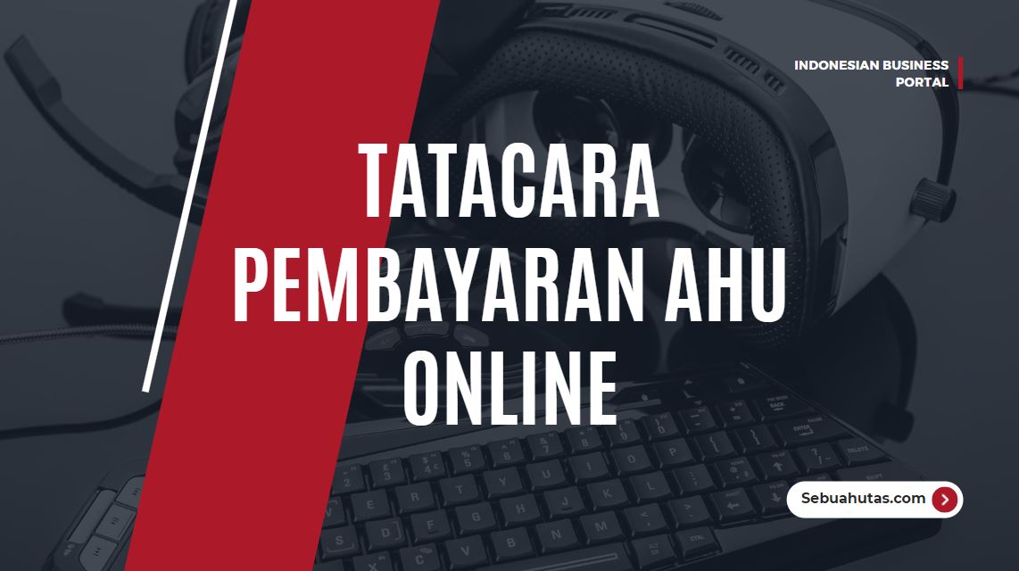 Tatacara Bayar Ahu Online