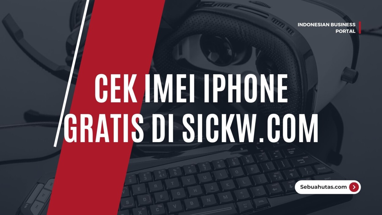 Cover Cover Cek Imei Iphone Di Sickw.com 1